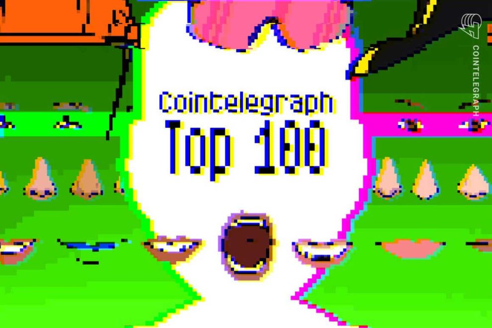 La lista Top 100 de Cointelegraph llega a los 20: descubra quién obtuvo un lugar