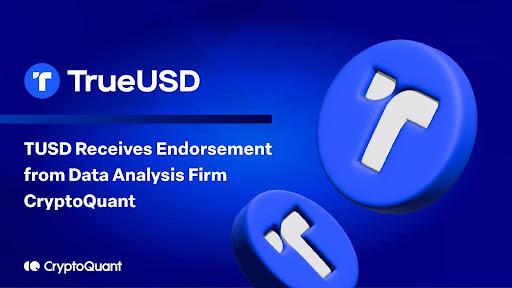TUSD recibe el respaldo de la empresa de análisis de datos CryptoQuant